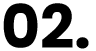 02